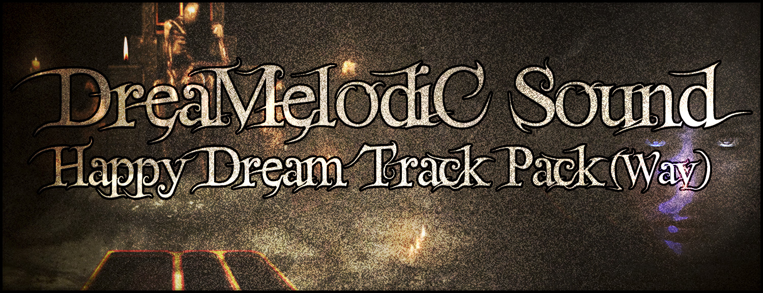 DreaMelodiC Sound - Happy Dream Track Pack (Wav)